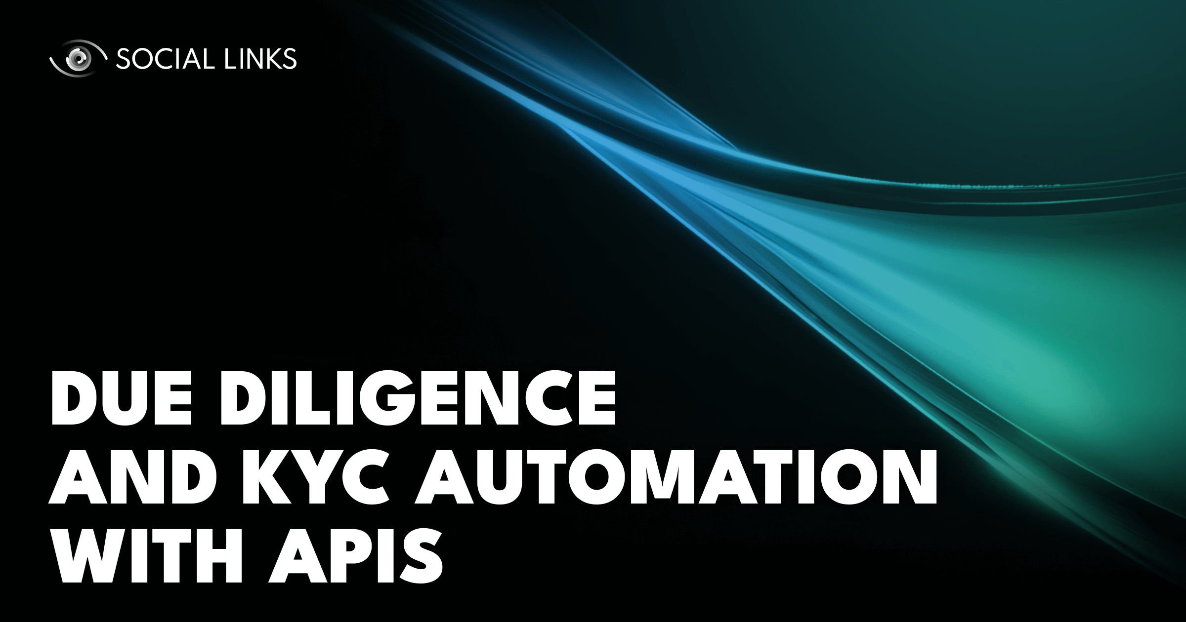 Due Diligence and KYC Automation with APIs