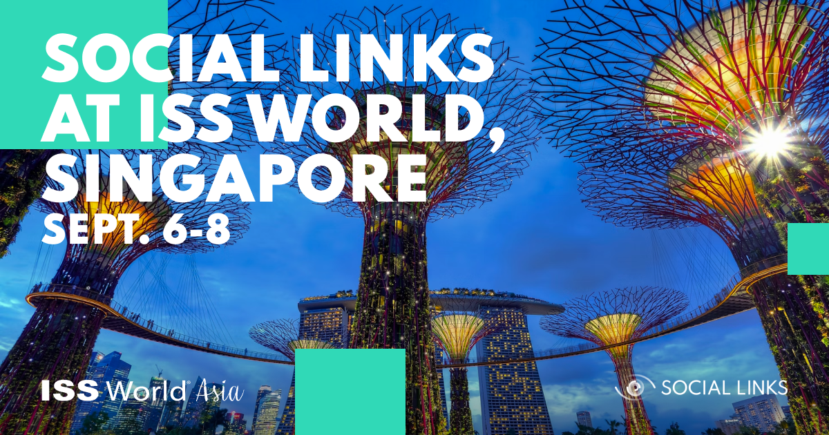 Social Links at ISS World Asia Singapore