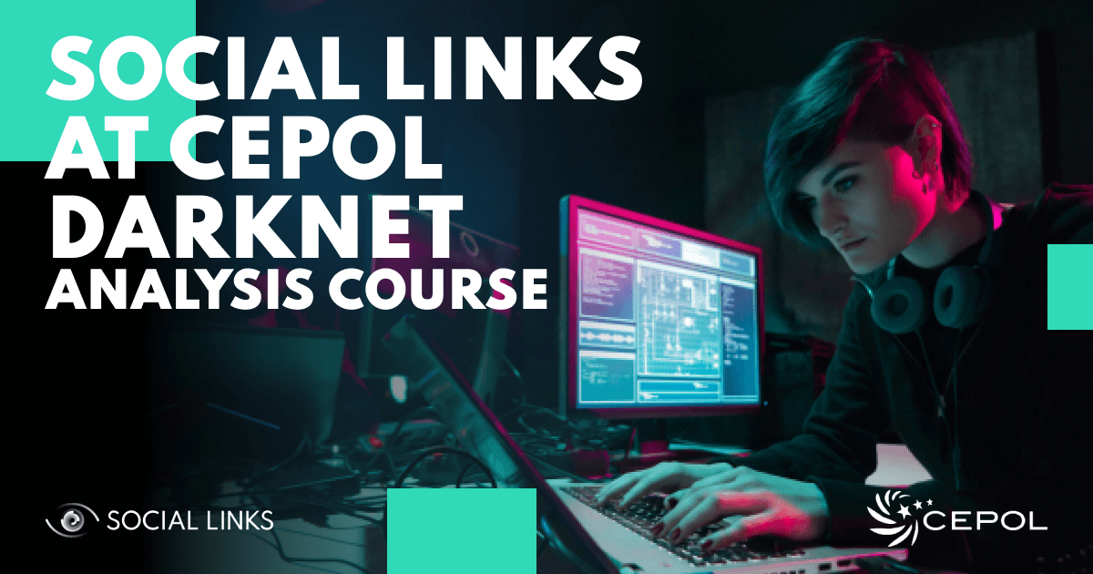 Social Links to Give a Presentation at CEPOL Darknet Analysis Course