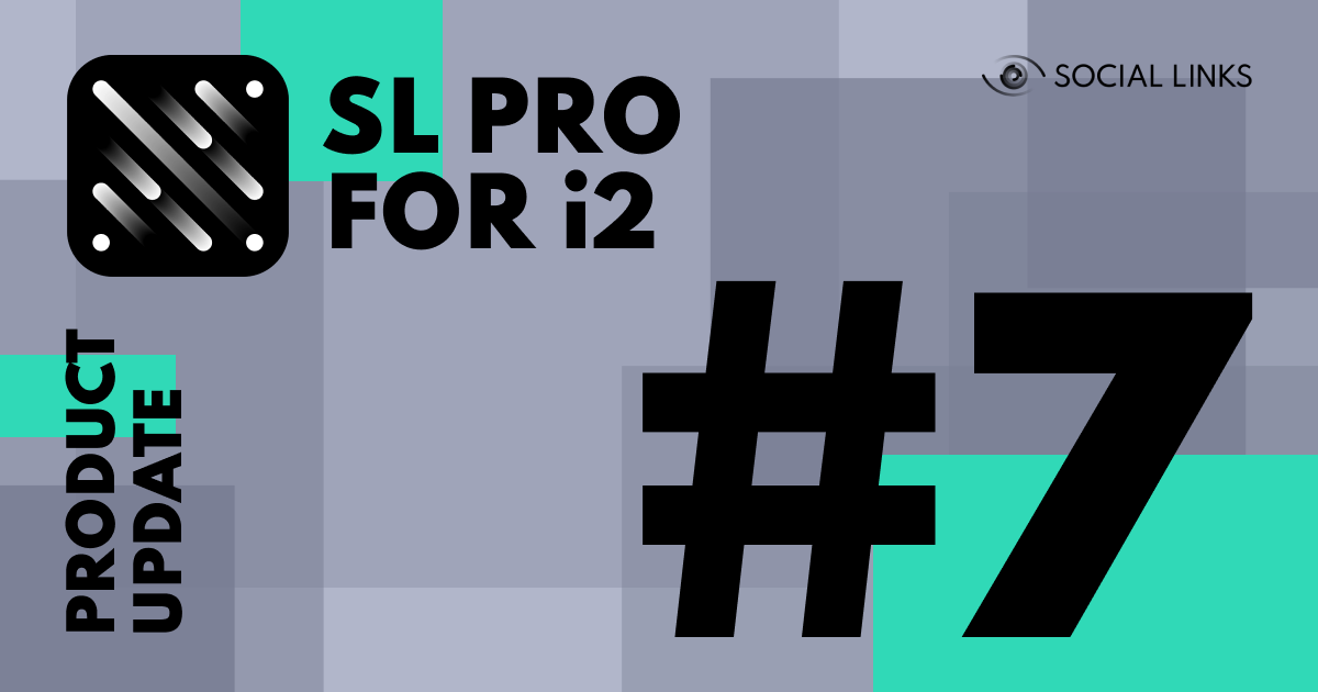 SL PRO for i2 Update #7