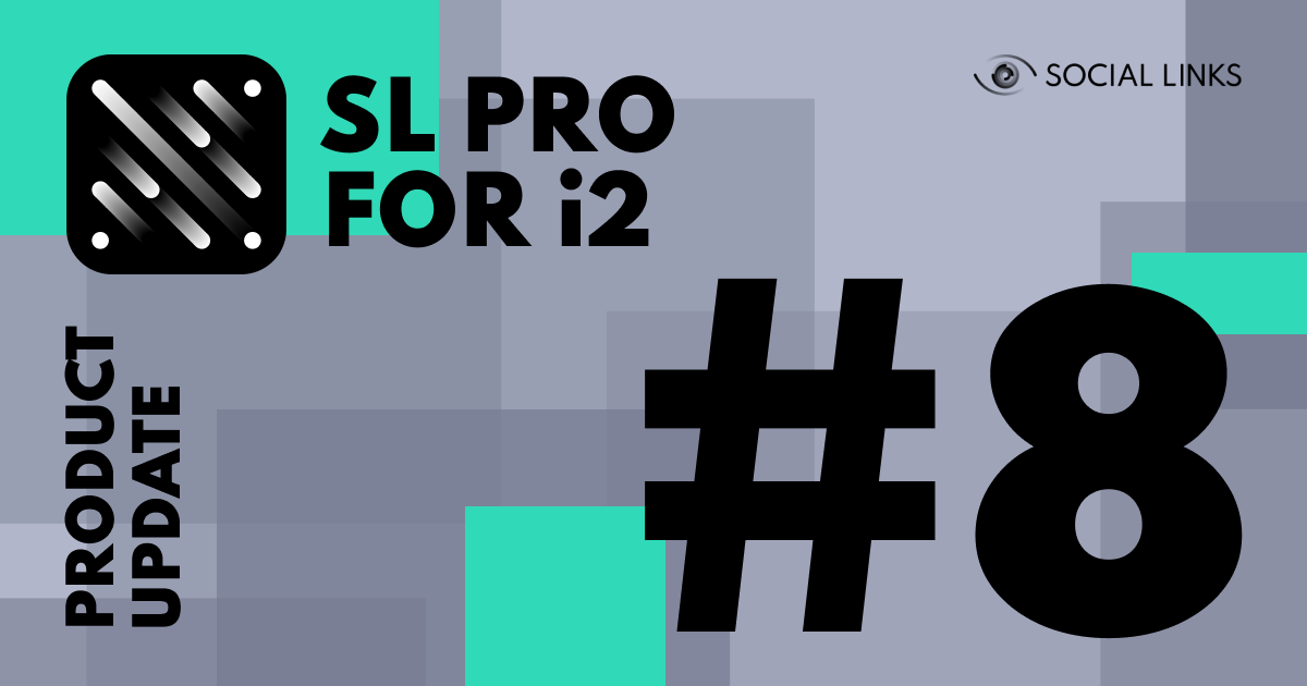 SL PRO for i2 Update #8