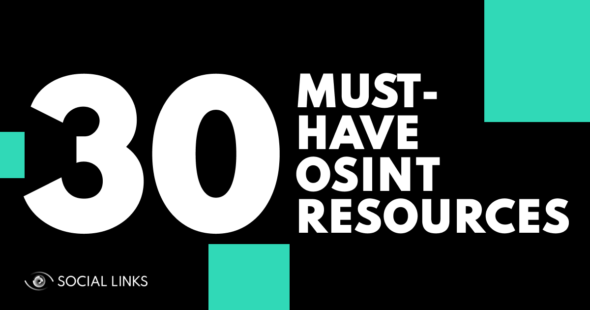 The 30 Best OSINT Resources: from Courses and Podcasts to Books and Tools